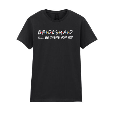 Bridesmaid Friends - Softstyle™ women's ringspun t-shirt Thumbnail