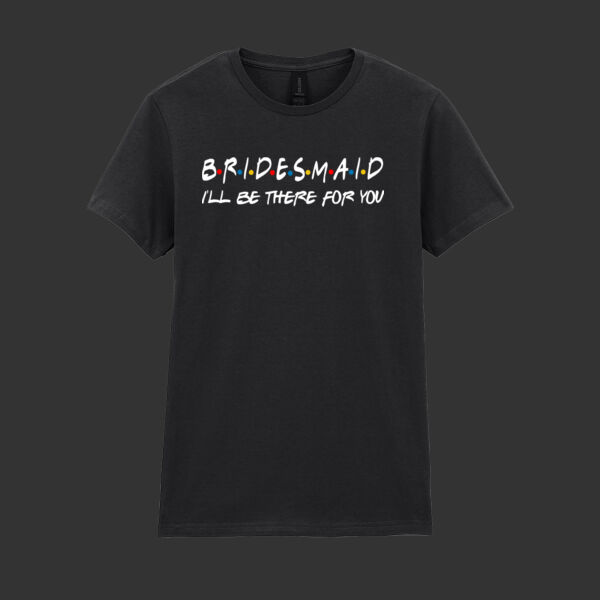 Bridesmaid Friends - Softstyle™ women's ringspun t-shirt Thumbnail