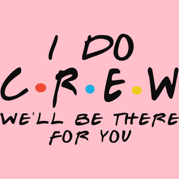 I Do Crew Friends Thumbnail