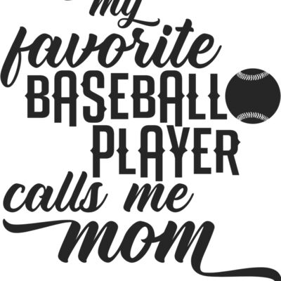 my favorite baseball player calls me mom Thumbnail