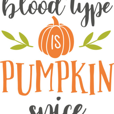 my blood type is pumpkin spice Thumbnail
