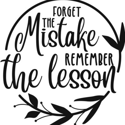 Forget the mistake remember the lesson Thumbnail