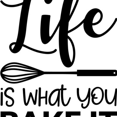 Life is what you bake it Thumbnail