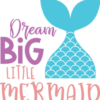 Dream big little mermaid Thumbnail