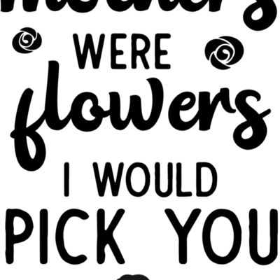 If mothers were flowers i would Thumbnail
