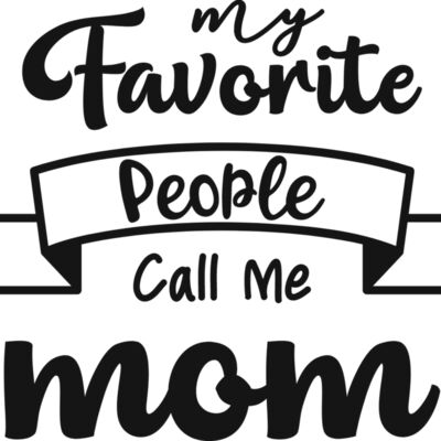 My Favorite People Call Me mom Thumbnail