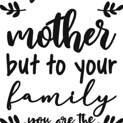 To the world you are a mother but to Thumbnail