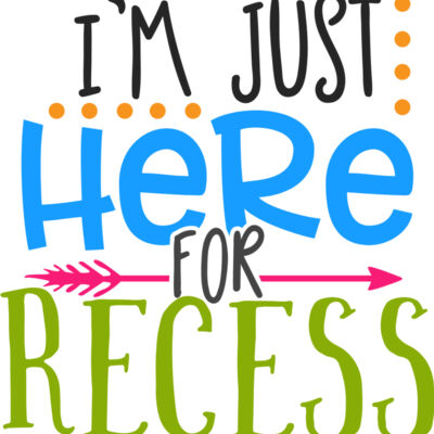 I m just here for recess Thumbnail