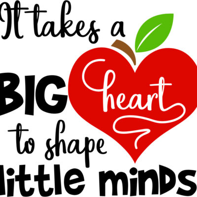 It takes a big heart to shape little minds Thumbnail