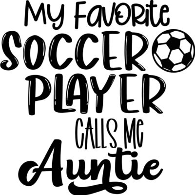 My Favorite Soccer Player Calls Me auntie Thumbnail