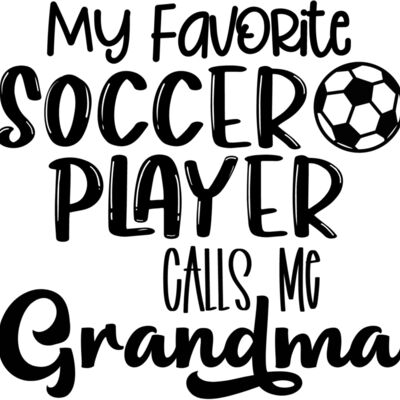 My Favorite Soccer Player Calls Me Grandma Thumbnail
