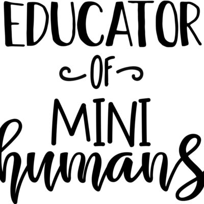 Educator of mini humans Thumbnail
